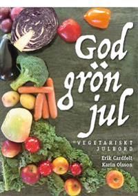 God grön jul - vegetariskt julbord | 0:e upplagan