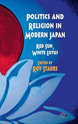 Politics and Religion in Modern Japan | 1:a upplagan