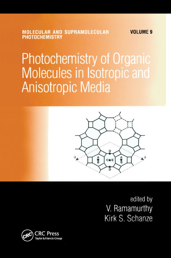 Photochemistry of Organic Molecules in Isotropic and Anisotropic Media | 1:a upplagan