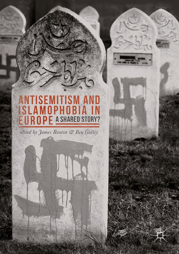 Antisemitism and Islamophobia in Europe | 1:a upplagan