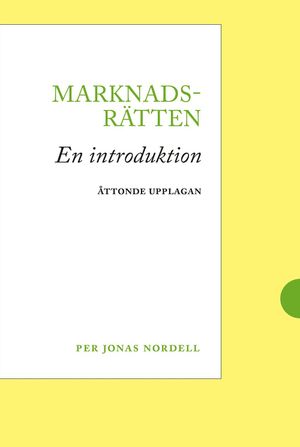 Marknadsrätten : En introduktion | 8:e upplagan