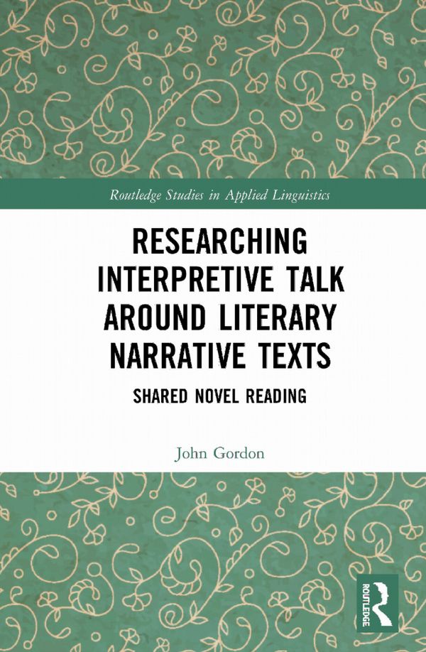Researching Interpretive Talk Around Literary Narrative Texts | 1:a upplagan
