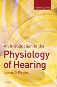 An Introduction to the Physiology of Hearing | 0:e upplagan