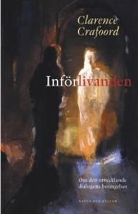 Införlivanden : Om den utvecklande dialogens betingelser | 1:a upplagan