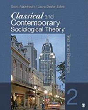 Classical and Contemporary Sociological Theory |  2:e upplagan