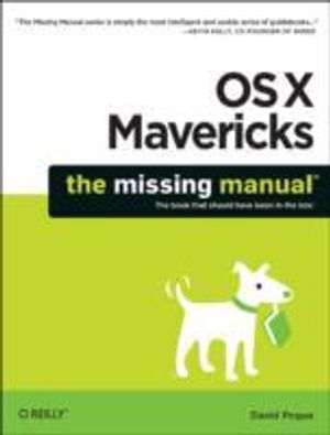 OS X Mavericks: The Missing Manual | 1:a upplagan