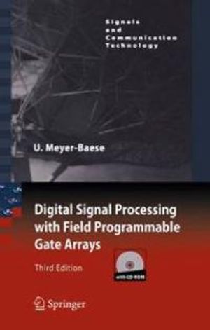 Digital Signal Processing with Field Programmable Gate Arrays | 3:e upplagan