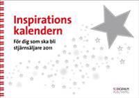 Inspirationskalendern 2011 - För dig som ska bli stjärnsäljare | 0:e upplagan