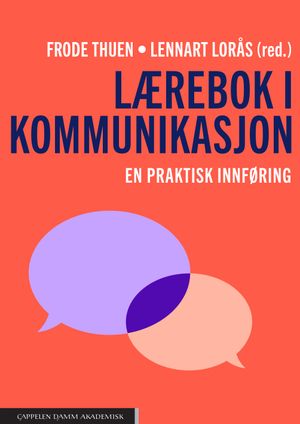 Lærebok i kommunikasjon. En praktisk innføring