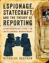 Espionage, Statecraft, and the Theory of Reporting | 0:e upplagan