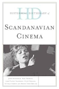 Historical Dictionary of Scandinavian Cinema