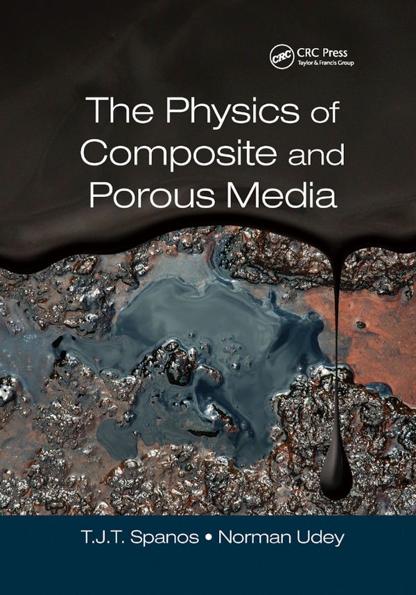 The Physics of Composite and Porous Media | 1:a upplagan