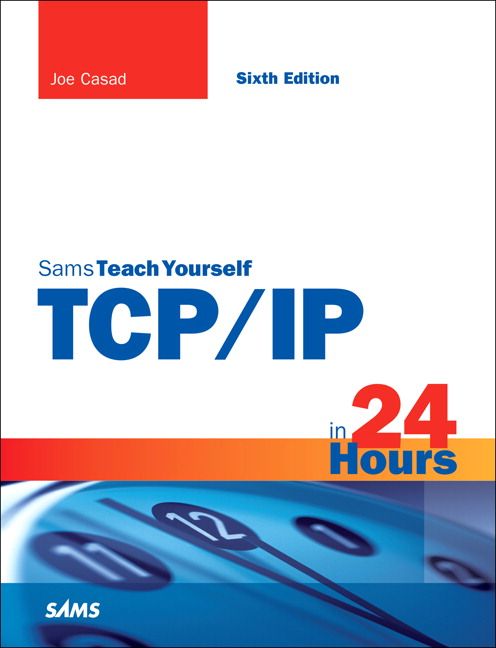 TCP/IP in 24 Hours, Sams Teach Yourself | 6:e upplagan