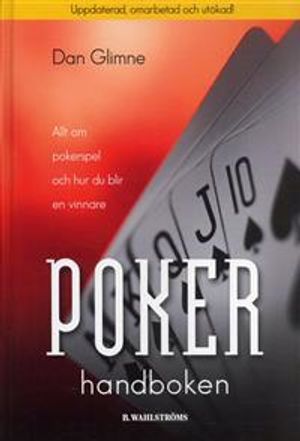 Pokerhandboken : allt om pokerspel och hur du blir en vinnare | 3:e upplagan