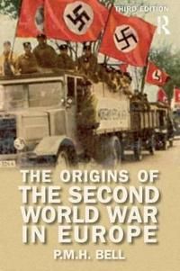 The Origins of the Second World War in Europe | 3:e upplagan
