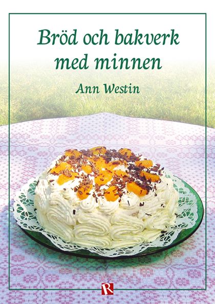 Bröd och bakverk med minnen | 0:e upplagan