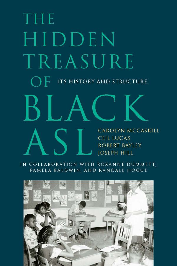 The Hidden Treasure of Black ASL – Its History and  Structure | 0:e upplagan