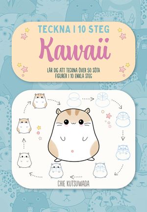 Teckna i 10 steg: Kawaii | 1:a upplagan