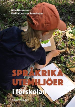 Språkrika utemiljöer i förskolan | 1:a upplagan