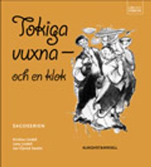 Läs o förstå Sagoserien, 3 Tokiga vuxna | 1:a upplagan