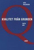 Kvalitet från grunden | 1:a upplagan