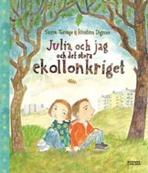 Julia och jag och det stora ekollonkriget