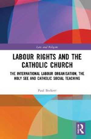 Labour Rights and the Catholic Church | 1:a upplagan