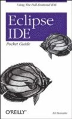 Eclipse IDE Pocket Guide | 1:a upplagan