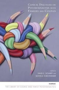 Clinical Dialogues on Psychoanalysis with Families and Couples | 1:a upplagan