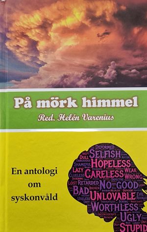 På mörk himmel: Antologi om syskonvåld | 1:a upplagan