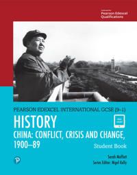 Pearson Edexcel International GCSE (9-1) History: Conflict, Crisis and Change: China, 1900–1989 Student Book | 0:e upplagan