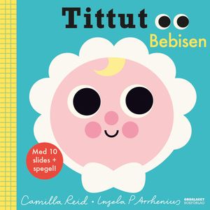 Tittut Bebisen | 1:a upplagan