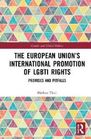 The European Union’s International Promotion of LGBTI Rights