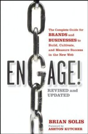 Engage: The Complete Guide for Brands and Businesses to Build, Cultivate, a | 1:a upplagan