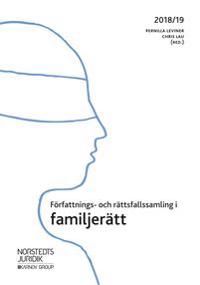 Författnings- och rättsfallssamling i familjerätt : 2018/19 | 4:e upplagan