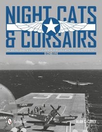 Night cats & corsairs - the operational history of grumman & vought night f