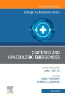 Obstetric and Gynecologic Emergencies, An Issue of Emergency Medicine Clinics of North America | 0:e upplagan