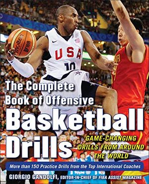 Complete book of offensive basketball drills: game-changing drills from aro