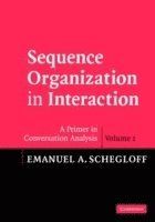 Sequence Organization in Interaction: Volume 1