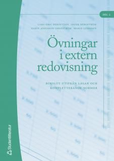 Övningar i extern redovisning. D. 2, Bokslut utifrån lagar och kompletterande normer | 5:e upplagan