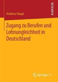 Zugang zu Berufen und Lohnungleichheit in Deutschland | 1:a upplagan