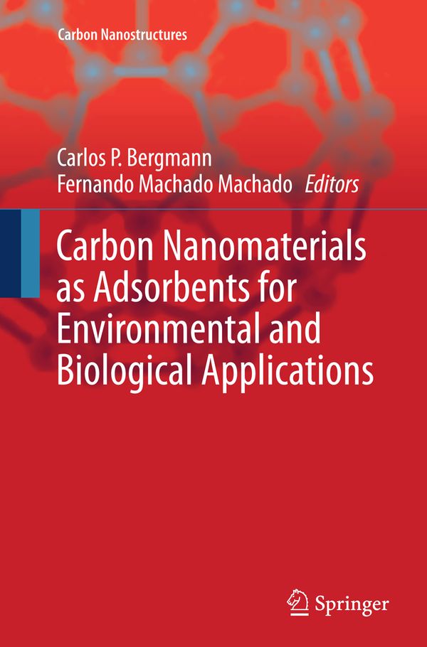 Carbon Nanomaterials as Adsorbents for Environmental and Biological Applications | 1:a upplagan