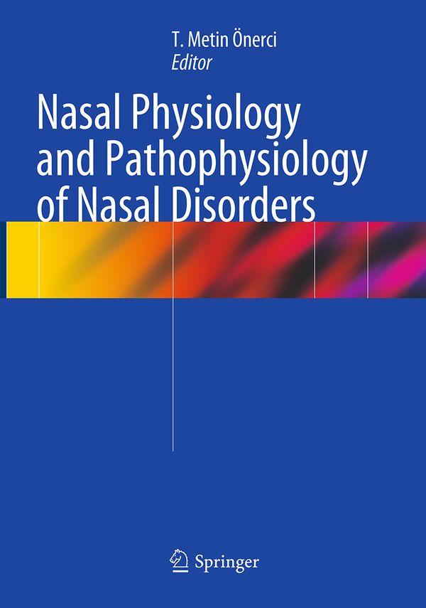 Nasal Physiology and Pathophysiology of Nasal Disorders | 1:a upplagan