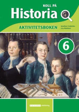 Koll på Historia 6 Aktivitetsbok upplaga 2