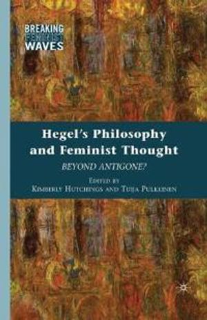 Hegel's Philosophy and Feminist Thought | 1:a upplagan