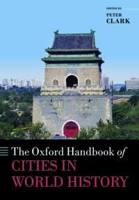 The Oxford Handbook of Cities in World History | 0:e upplagan