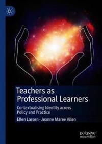 Teachers as Professional Learners