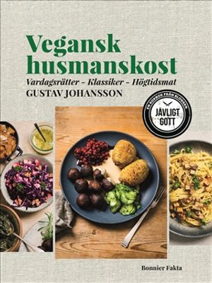 Vegansk husmanskost : vardagsrätter - klassiker - högtidsmat