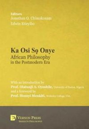 Ka Osi S? Onye: African Philosophy in the Postmodern Era