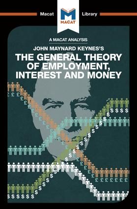 An Analysis of John Maynard Keyne's The General Theory of Employment, Interest and Money | 1:a upplagan